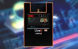 LiveU Introduces 4K Solution for Live Coverage and Global Roaming